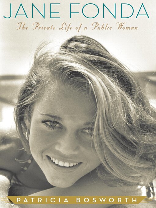 Title details for Jane Fonda by Patricia Bosworth - Available